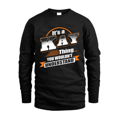 KAY HH88-K2-107–Personalized Name Quote Apparel “It’s a/an NAME Thing You Wouldn’t Understand”