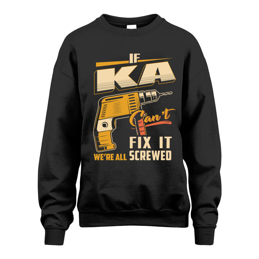 If KA Can’t Fix It, We’re All Screwed – Personalized Handyman T-Shirt