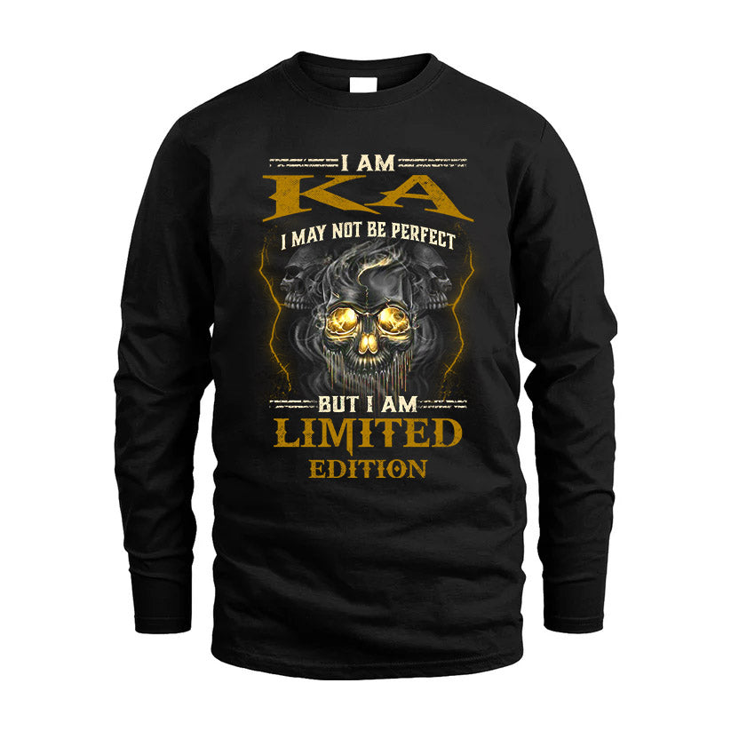 I Am Ka, I May Not Be Perfect, But I Am Limited Edition – Personalized Skull T-Shirt