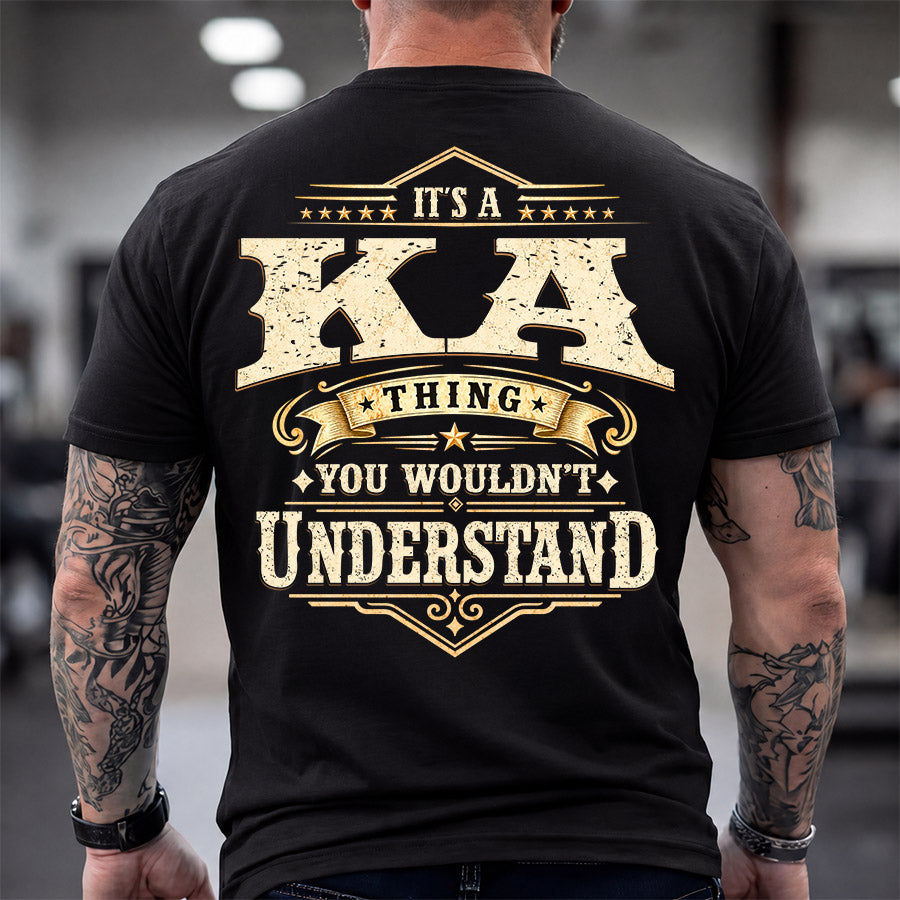 KA HH-F003–Personalized Name Quote Apparel “It’s an NAME Thing You Wouldn’t Understand”