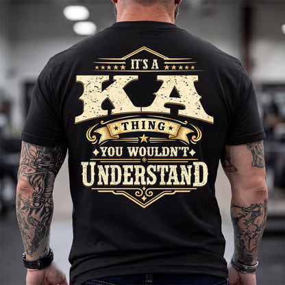 KA HH-F003–Personalized Name Quote Apparel “It’s an NAME Thing You Wouldn’t Understand”