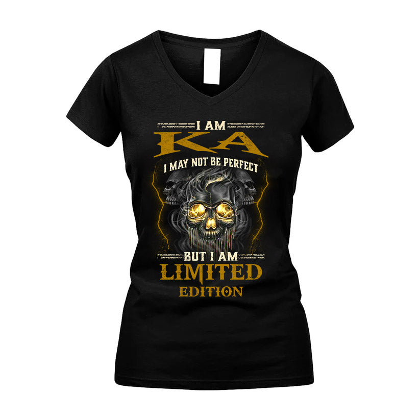 I Am Ka, I May Not Be Perfect, But I Am Limited Edition – Personalized Skull T-Shirt