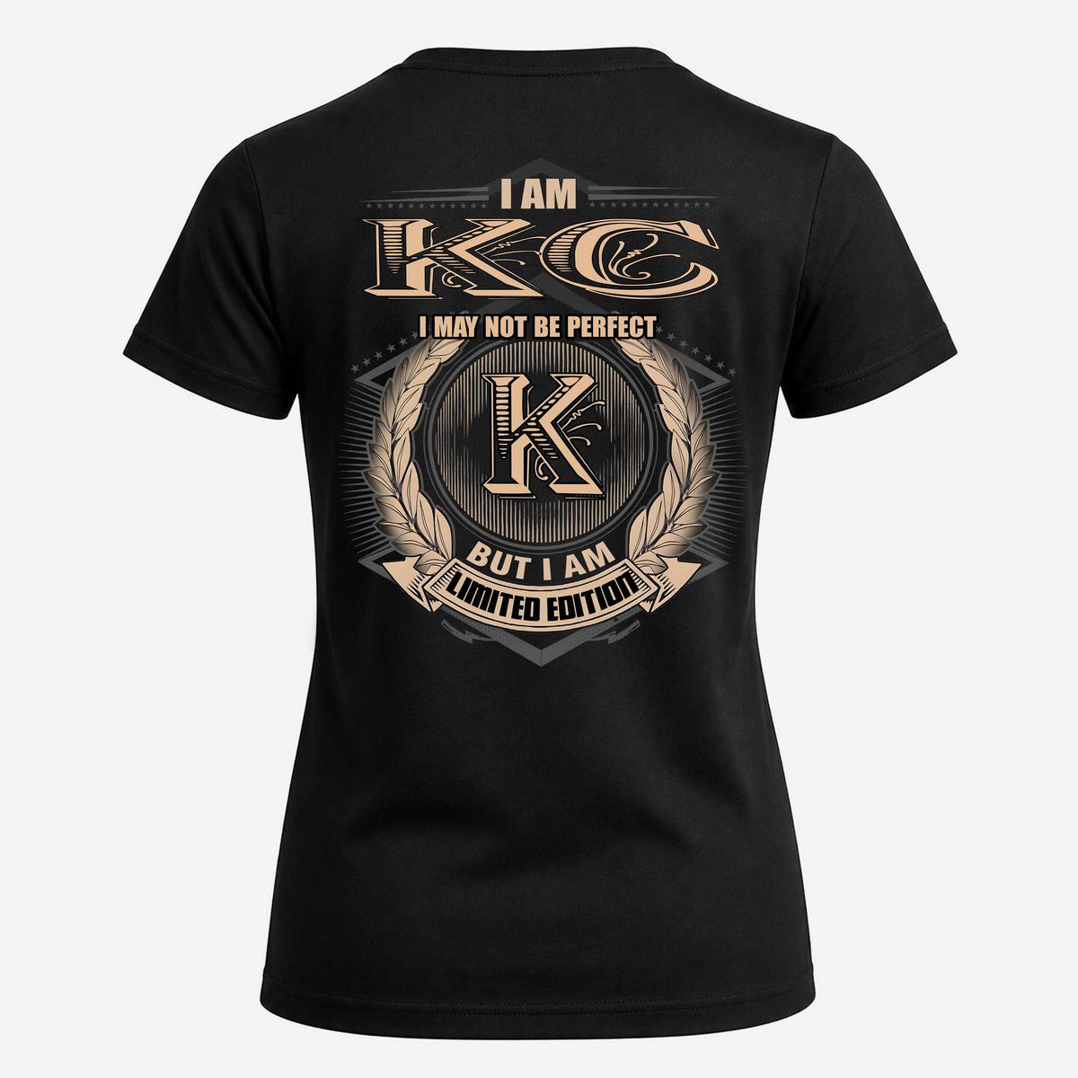 KC 2K-101–Personalized Name Quote Apparel “I Am NAME May Not Be Perfect But I Am Limited Edition”