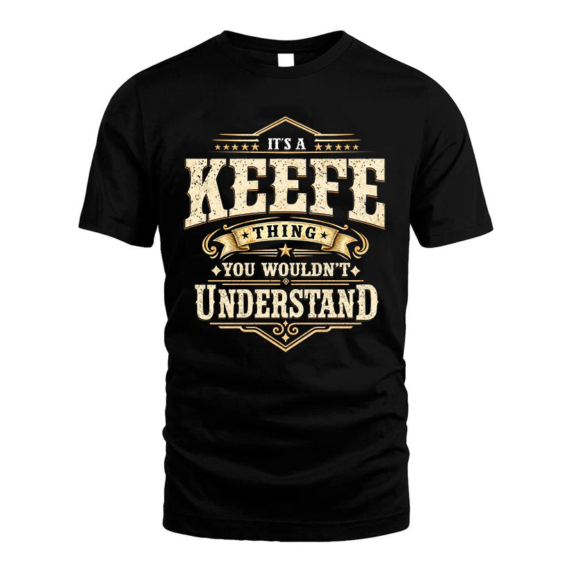 KEEFE HH-F009–Personalized Name Quote Apparel “It’s an NAME Thing You Wouldn’t Understand”