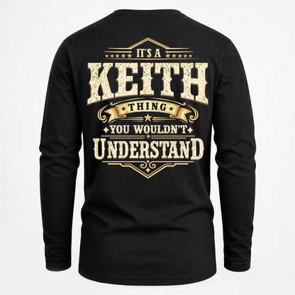 KEITH HH-F003–Personalized Name Quote Apparel “It’s an NAME Thing You Wouldn’t Understand”