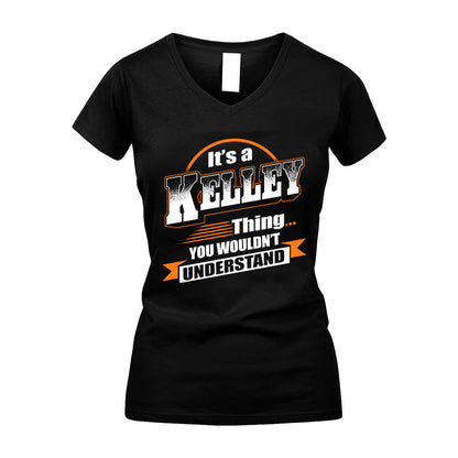 KELLEY HH88-K2-107–Personalized Name Quote Apparel “It’s a/an NAME Thing You Wouldn’t Understand”