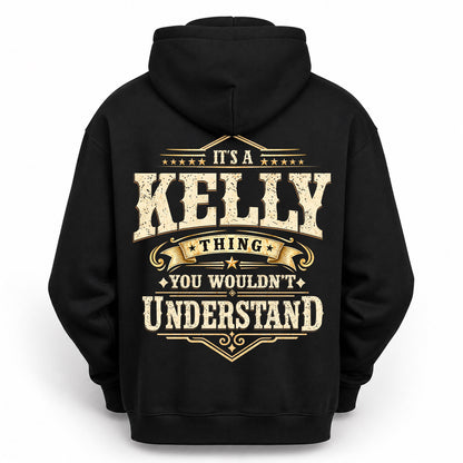 KELLY HH-F003–Personalized Name Quote Apparel “It’s an NAME Thing You Wouldn’t Understand”
