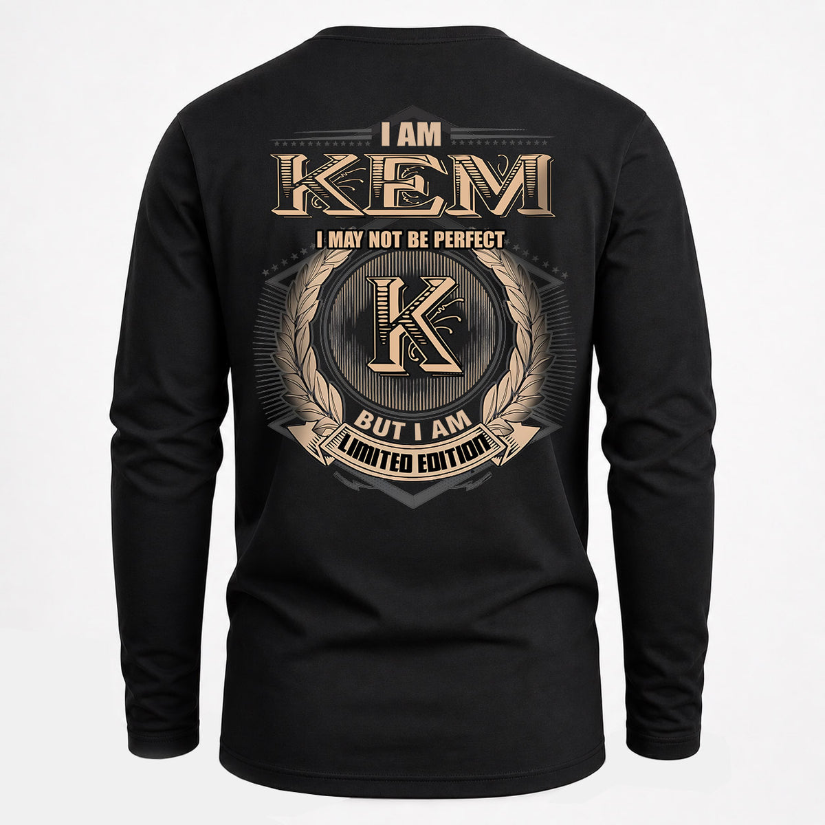 KEM 2K-101–Personalized Name Quote Apparel “I Am NAME May Not Be Perfect But I Am Limited Edition”