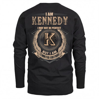 KENNEDY 2K-101–Personalized Name Quote Apparel “I Am NAME May Not Be Perfect But I Am Limited Edition”