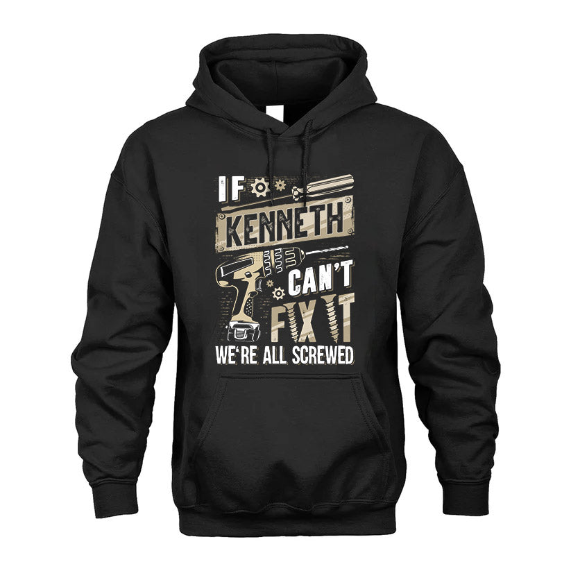 KENNETH HH-F001 Can’t Fix It, We’re All Screwed – Personalized Handyman T-Shirt