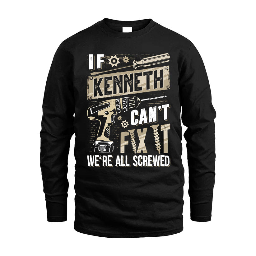 KENNETH HH-F001 Can’t Fix It, We’re All Screwed – Personalized Handyman T-Shirt