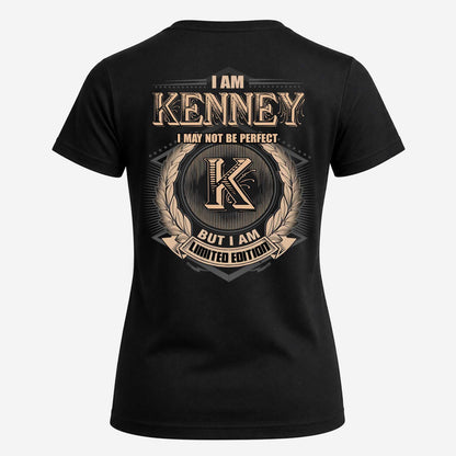 KENNEY 2K-101–Personalized Name Quote Apparel “I Am NAME May Not Be Perfect But I Am Limited Edition”