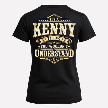 KENNY HH-F003–Personalized Name Quote Apparel “It’s an NAME Thing You Wouldn’t Understand”