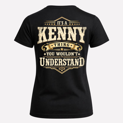 KENNY HH-F003–Personalized Name Quote Apparel “It’s an NAME Thing You Wouldn’t Understand”
