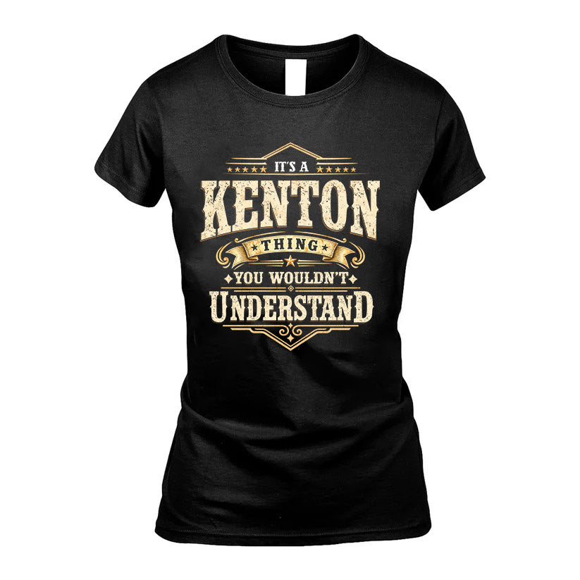 KENTON HH-F009–Personalized Name Quote Apparel “It’s an NAME Thing You Wouldn’t Understand”