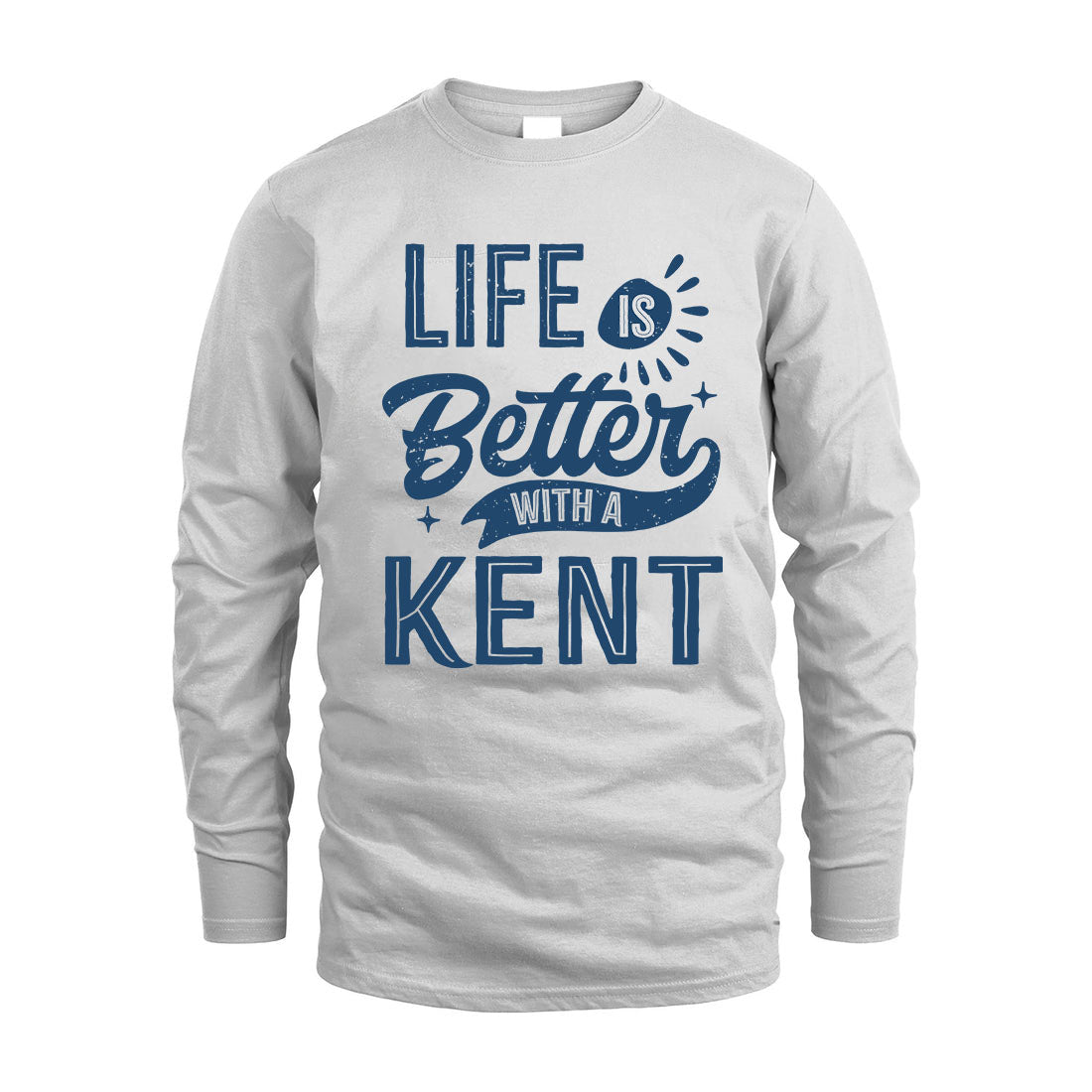 KENT HH88-K2–Personalized Name Quote T-Shirt Life Is Better With Unisex Gift