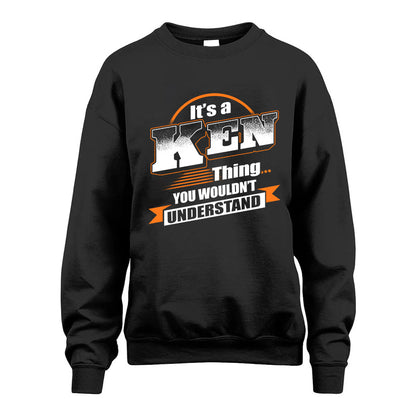 KEN HH88-K2-107–Personalized Name Quote Apparel “It’s a/an NAME Thing You Wouldn’t Understand”