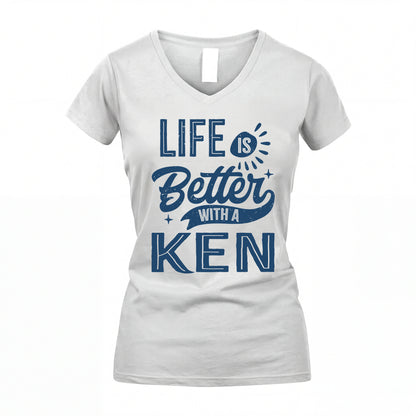 KEN HH88-K2–Personalized Name Quote T-Shirt Life Is Better With Unisex Gift
