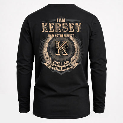 KERSEY 2K-101–Personalized Name Quote Apparel “I Am NAME May Not Be Perfect But I Am Limited Edition”