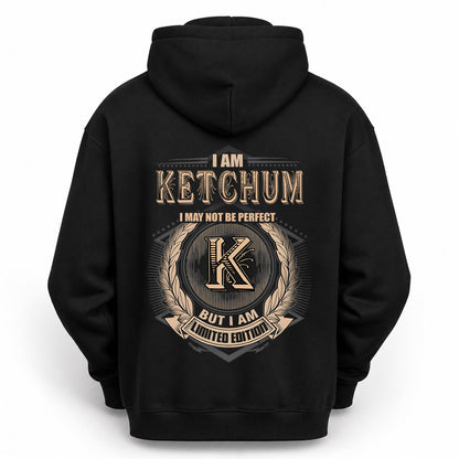 KETCHUM 2K-101–Personalized Name Quote Apparel “I Am NAME May Not Be Perfect But I Am Limited Edition”
