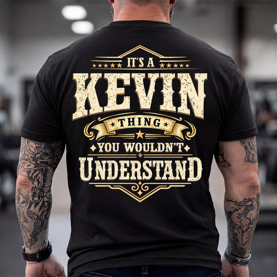 KEVIN HH-F003–Personalized Name Quote Apparel “It’s an NAME Thing You Wouldn’t Understand”