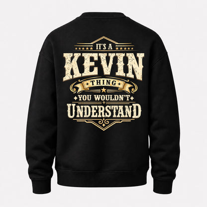 KEVIN HH-F003–Personalized Name Quote Apparel “It’s an NAME Thing You Wouldn’t Understand”