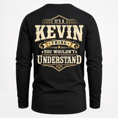 KEVIN HH-F003–Personalized Name Quote Apparel “It’s an NAME Thing You Wouldn’t Understand”