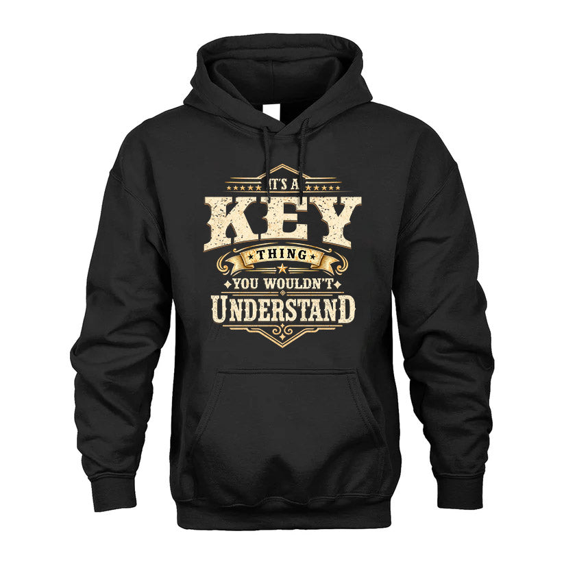 KEY HH-F009–Personalized Name Quote Apparel “It’s an NAME Thing You Wouldn’t Understand”
