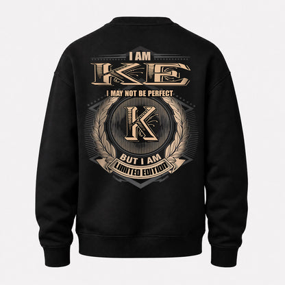 KE 2K-101–Personalized Name Quote Apparel “I Am NAME May Not Be Perfect But I Am Limited Edition”