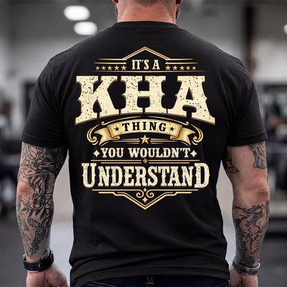 KHA HH-F003–Personalized Name Quote Apparel “It’s an NAME Thing You Wouldn’t Understand”