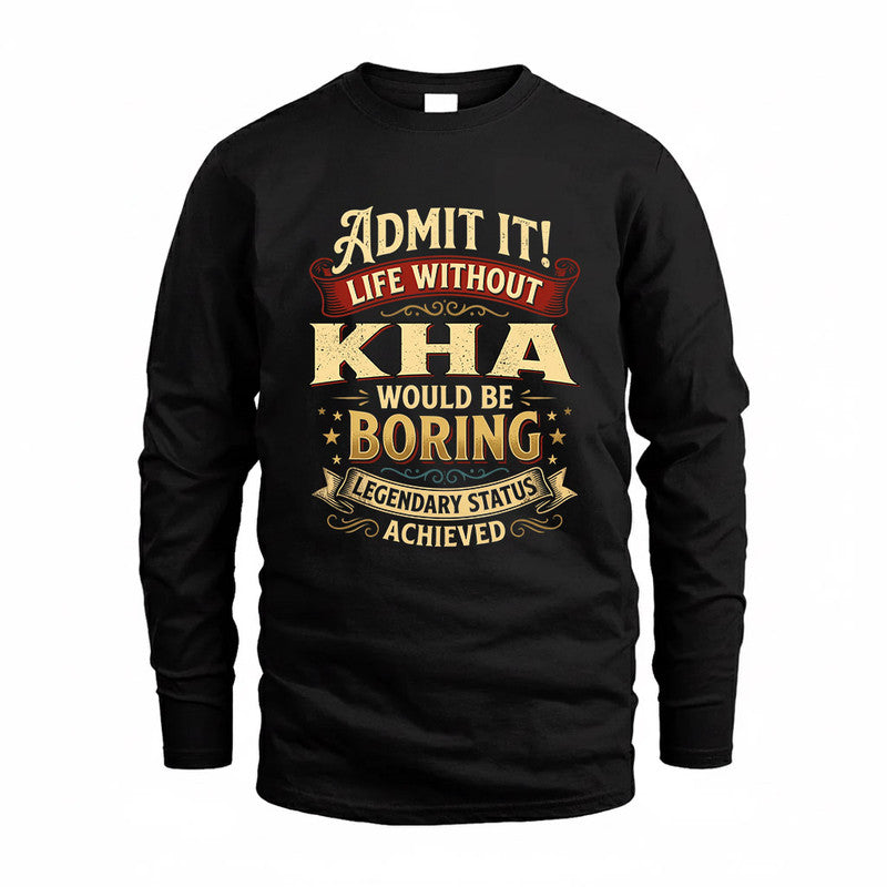 KIMBERLY TP65-K5-268–Personalized Funny Quote Apparel “Life Without NAME Would Be Boring”
