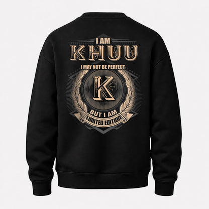 KHUU 2K-101–Personalized Name Quote Apparel “I Am NAME May Not Be Perfect But I Am Limited Edition”