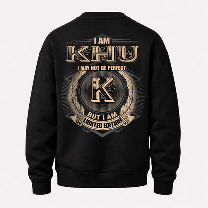 KHU 2K-101–Personalized Name Quote Apparel “I Am NAME May Not Be Perfect But I Am Limited Edition”