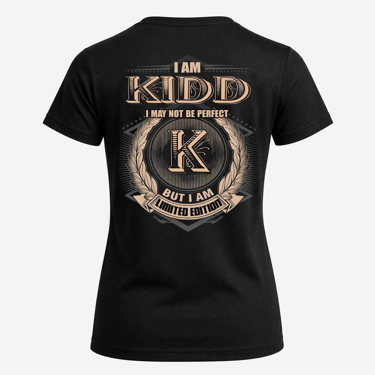 KIDD 2K-101–Personalized Name Quote Apparel “I Am NAME May Not Be Perfect But I Am Limited Edition”