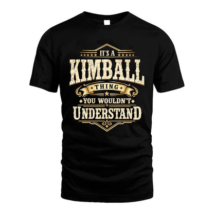 KIMBALL HH-F009–Personalized Name Quote Apparel “It’s an NAME Thing You Wouldn’t Understand”