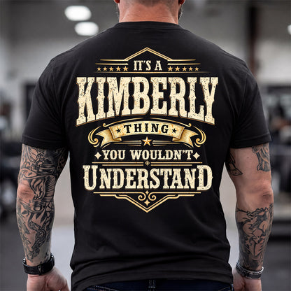 KIMBERLY HH-F003–Personalized Name Quote Apparel “It’s an NAME Thing You Wouldn’t Understand”