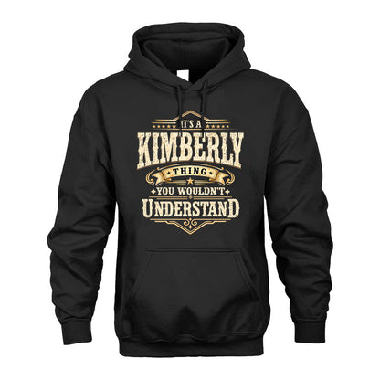 KIMBERLY HH-F009–Personalized Name Quote Apparel “It’s an NAME Thing You Wouldn’t Understand”