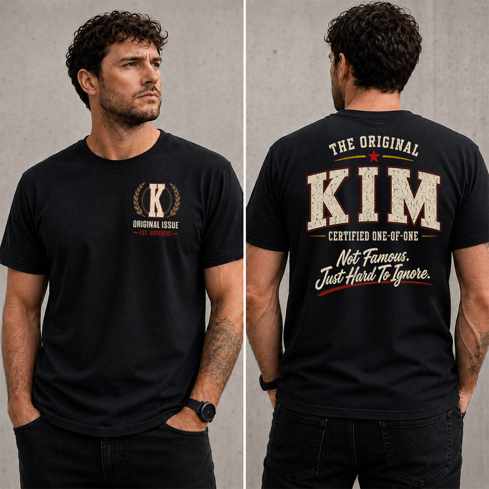 KIM W65-F6-168 – Personalized Original Issue Apparel “The Original NAME Certified One-of-One"