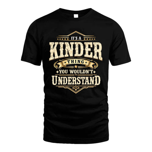 KINDER HH-F009–Personalized Name Quote Apparel “It’s an NAME Thing You Wouldn’t Understand”