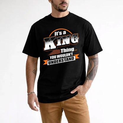 KING HH88-K2-107–Personalized Name Quote Apparel “It’s a/an NAME Thing You Wouldn’t Understand”