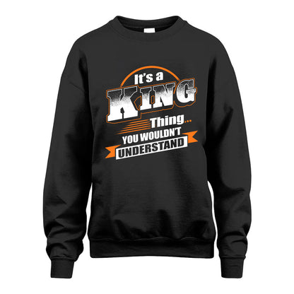 KING HH88-K2-107–Personalized Name Quote Apparel “It’s a/an NAME Thing You Wouldn’t Understand”