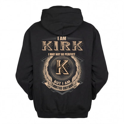 KIRK 2K-101–Personalized Name Quote Apparel “I Am NAME May Not Be Perfect But I Am Limited Edition”