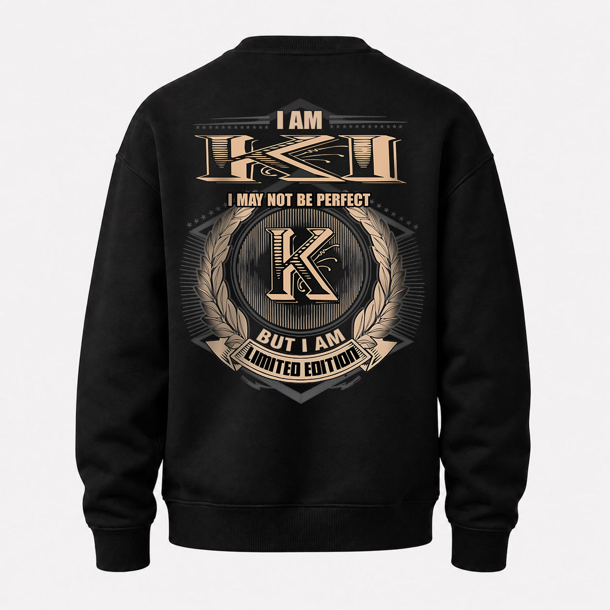 KI 2K-101–Personalized Name Quote Apparel “I Am NAME May Not Be Perfect But I Am Limited Edition”