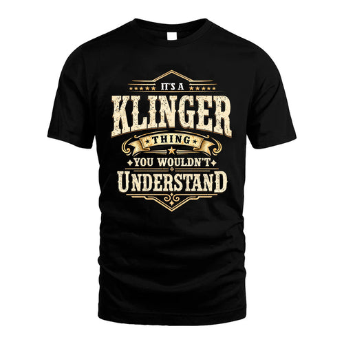 KLINGER HH-F009–Personalized Name Quote Apparel “It’s an NAME Thing You Wouldn’t Understand”