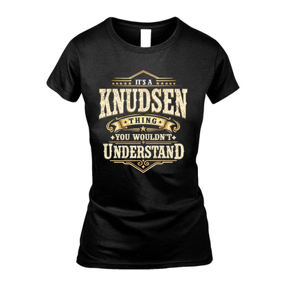 KNUDSEN HH-F009–Personalized Name Quote Apparel “It’s an NAME Thing You Wouldn’t Understand”