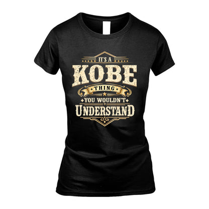 KOBE HH-F009–Personalized Name Quote Apparel “It’s an NAME Thing You Wouldn’t Understand”