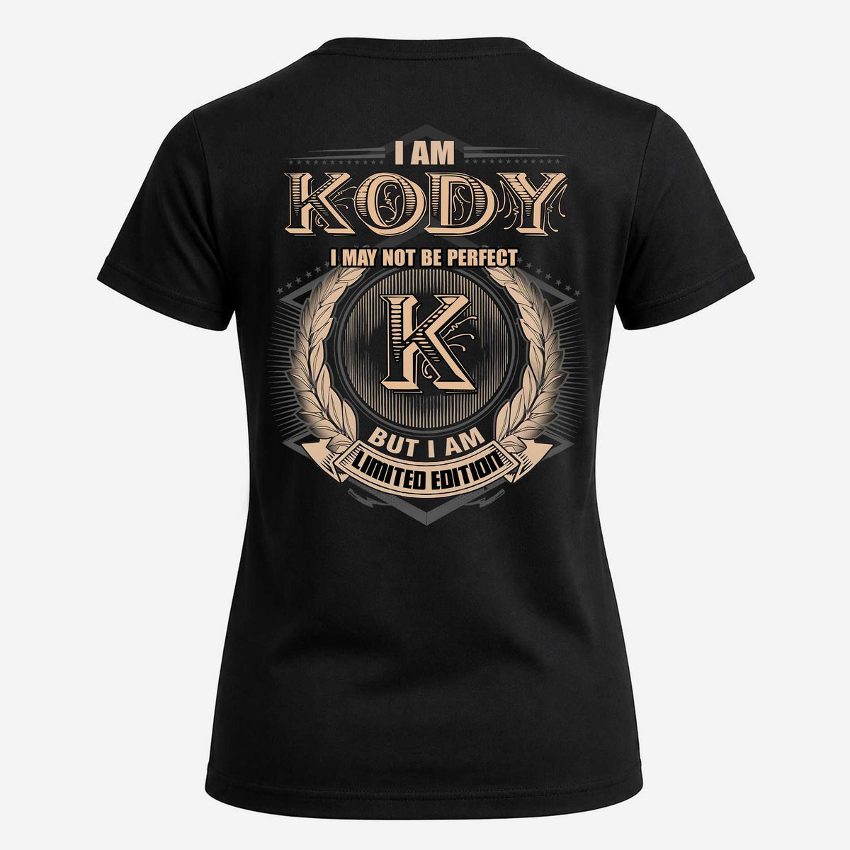 KODY 2K-101–Personalized Name Quote Apparel “I Am NAME May Not Be Perfect But I Am Limited Edition”