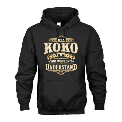 KOKO HH-F009–Personalized Name Quote Apparel “It’s an NAME Thing You Wouldn’t Understand”