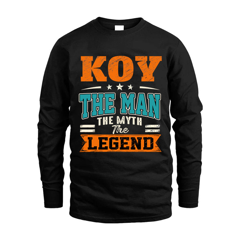 KOY HH F007 The Man The Myth The Legend Personalized Shirt – Gift for Men