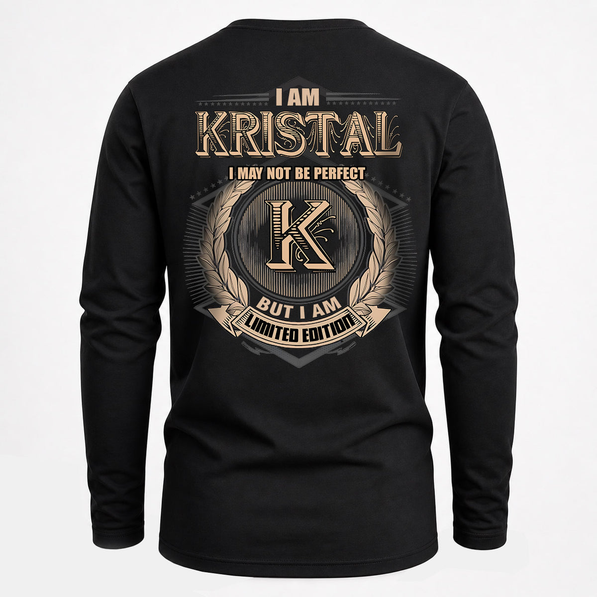 KRISTAL 2K-101–Personalized Name Quote Apparel “I Am NAME May Not Be Perfect But I Am Limited Edition”
